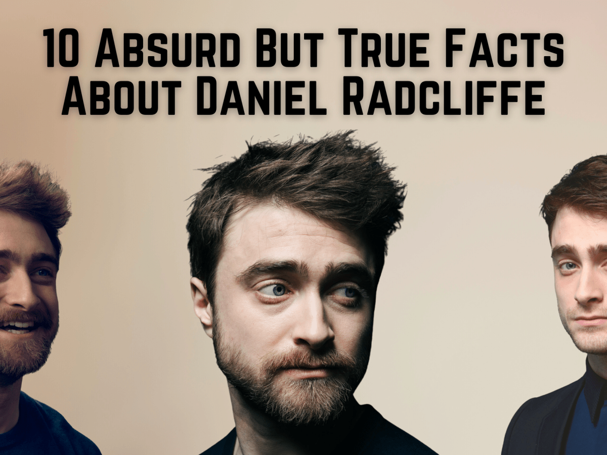10 Absurd But True Facts About Daniel Radcliffe (You Probably Only Know&nbsp;One)